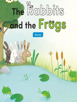 cover image of The Rabbits and the Frogs